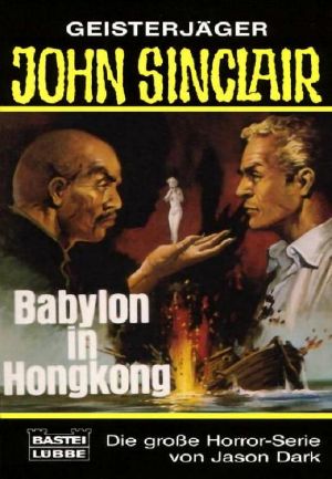 [John Sinclair TB 106] • Babylon in Hongkong